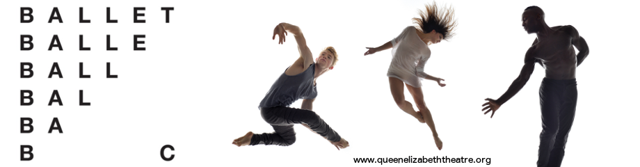Ballet BC: Program 1 at Queen Elizabeth Theatre
