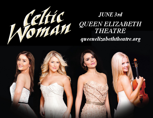 Celtic Woman at Queen Elizabeth Theatre