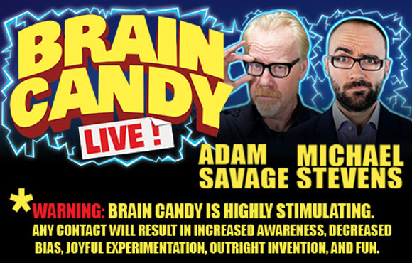 The Brain Candy Live Tour: Adam Savage & Michael Stevens at Queen Elizabeth Theatre
