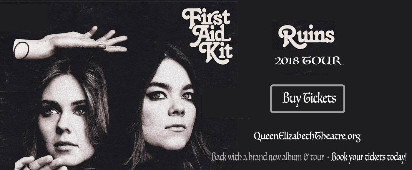 First Aid Kit at Queen Elizabeth Theatre