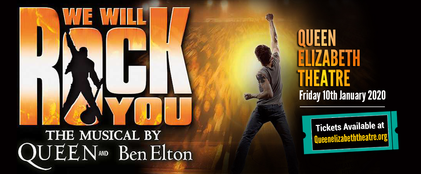 We Will Rock You at Queen Elizabeth Theatre