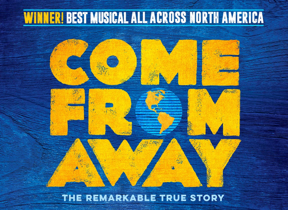 Come From Away at Queen Elizabeth Theatre
