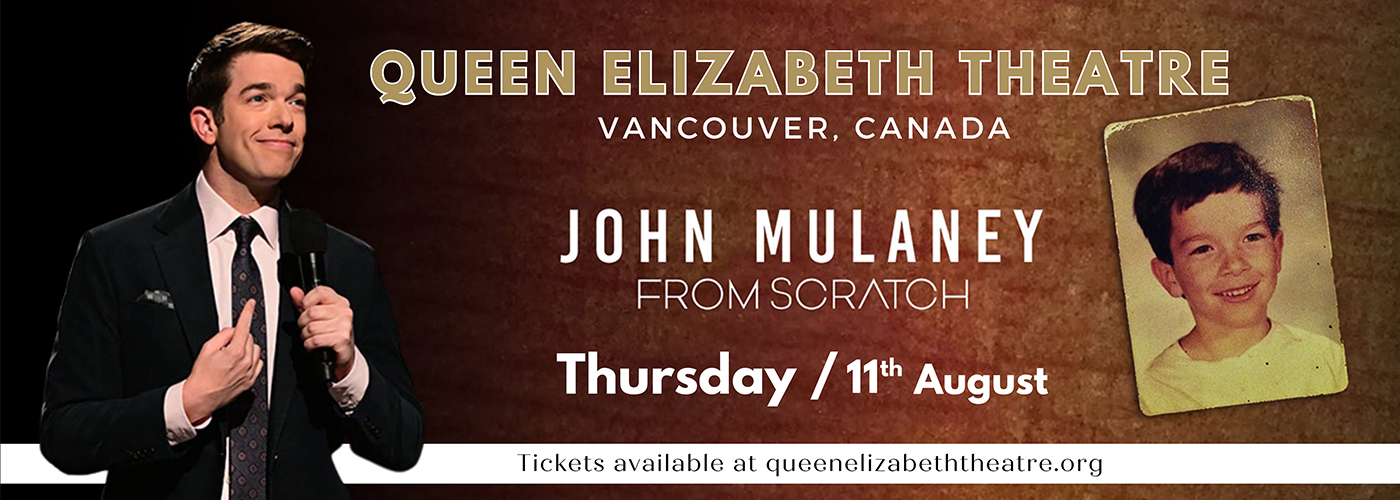 John Mulaney at Queen Elizabeth Theatre