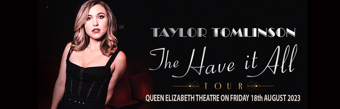Taylor Tomlinson at Queen Elizabeth Theatre