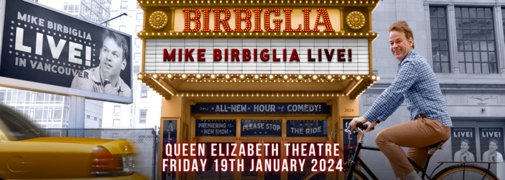 Mike Birbiglia at Queen Elizabeth Theatre