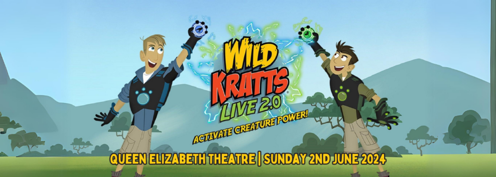 Wild Kratts - Live at Queen Elizabeth Theatre