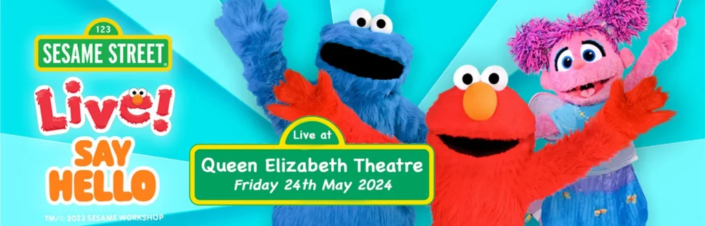 Sesame Street Live! Say Hello at Queen Elizabeth Theatre
